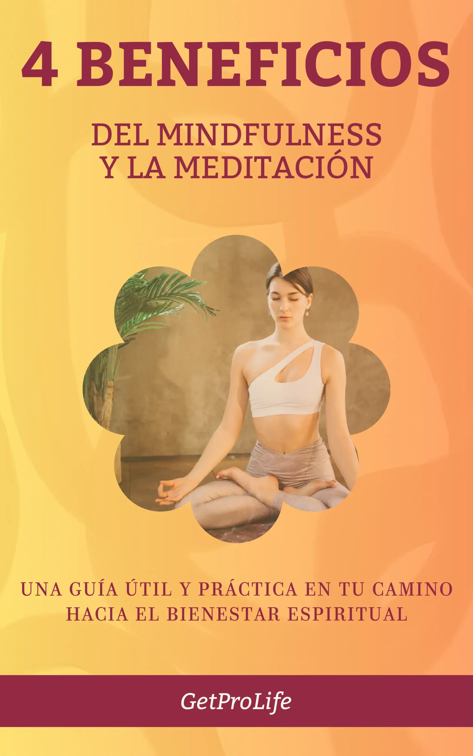 portada 4 Beneficios del Mindfulness y la Meditación getprolife.com